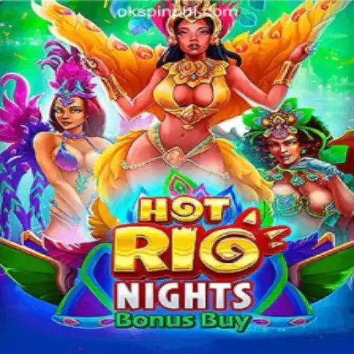 Explore the Thrilling World of HotRioNightsBonusBuy at OKSpin Online Casino Philippines
