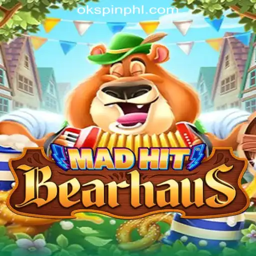 MadHitBearhaus: A Thrilling Adventure in OKSpin Online Casino Philippines