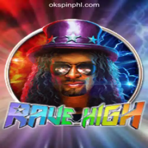 Exploring RaveHigh: An Exciting New Addition to OKSpin Online Casino Philippines