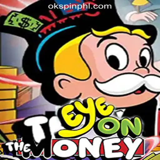 Unveiling EyeOnTheMoney: A Thrilling Experience at OKSpin Online Casino Philippines