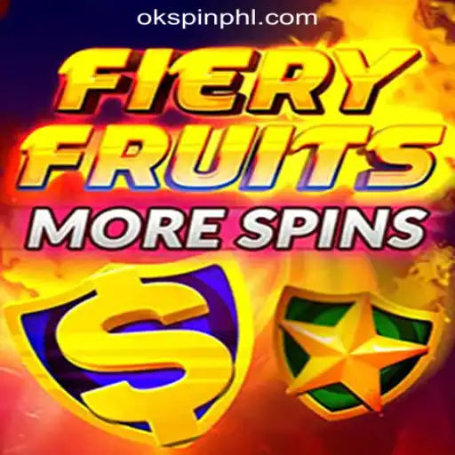 Discover the Excitement of FieryFruitsMoreSpins at OKSpin Online Casino Philippines