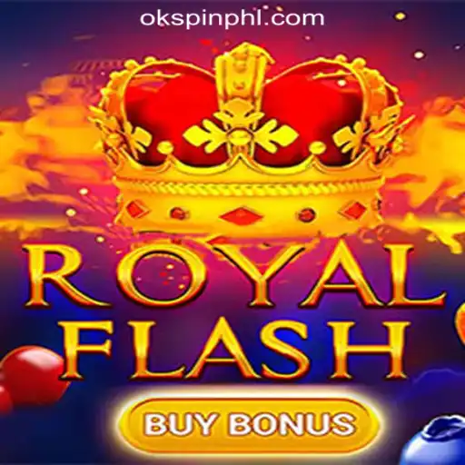Discover the Thrills of RoyalFlashBuyBonus at OKSpin Online Casino Philippines
